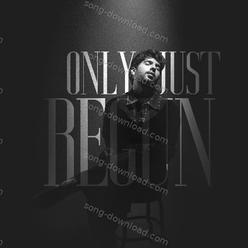 Only Just Begun (Intro) Armaan Malik MP3 Download